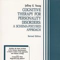 Cover Art for 9781568870069, Cognitive Therapy for Personality Disorders by Jeffrey E. Young
