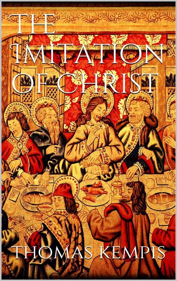 Cover Art for 9788892507739, The Imitation of Christ by Thomas a Kempis