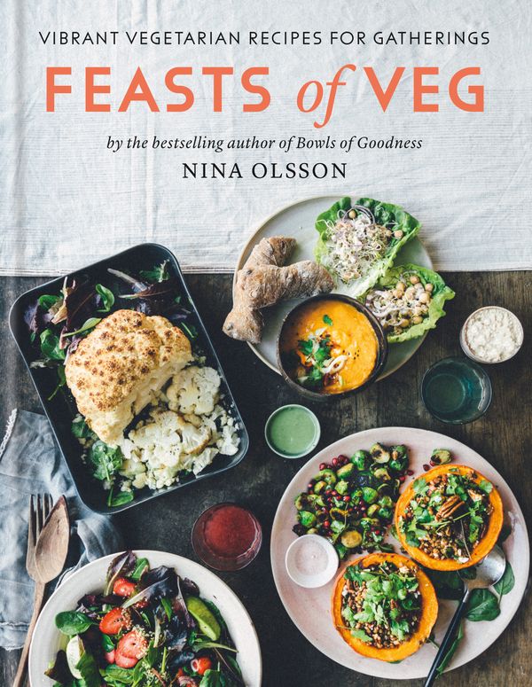 Cover Art for 9780857834478, Feasts of Veg: Vibrant vegetarian recipes for gatherings by Nina Olsson