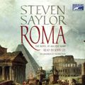 Cover Art for 9781415938348, Roma: Novel of Ancient Rome by Steven W. Saylor