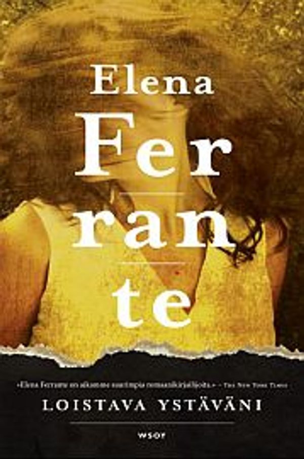 Cover Art for 9789510416785, Loistava ystäväni by Elena Ferrante