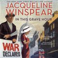 Cover Art for 9780062657312, In This Grave Hour by Jacqueline Winspear