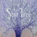 Cover Art for 9781847806727, The Star Tree by Catherine Hyde