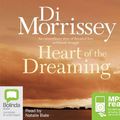 Cover Art for 9781743116708, Heart of the Dreaming (MP3) by Di Morrissey