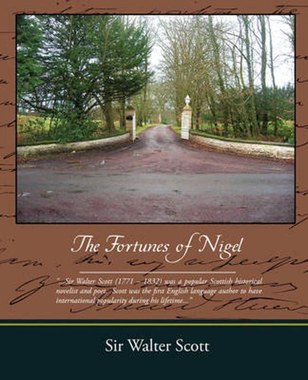 Cover Art for 9781438509808, The Fortunes of Nigel by Sir Walter Scott
