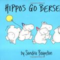 Cover Art for 9780316104944, Hippos Go Berserk by Sandra Boynton