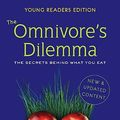 Cover Art for 9780606087230, The Omnivore's Dilemma, Young Readers Edition by Michael Pollan