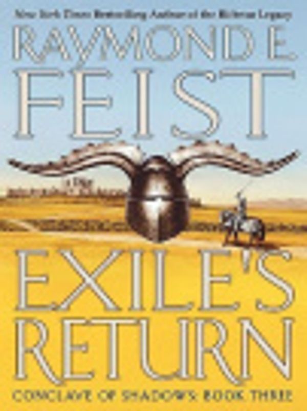 Cover Art for 9780060772185, Exile's Return by Raymond E. Feist