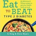 Cover Art for B08JG6CFKF, By Hairy Bikers The Hairy Bikers Eat to Beat Type 2 Diabetes Paperback - 11 Jun 2020 by Hairy Bikers