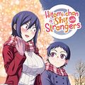 Cover Art for B09YCZWJDZ, Hitomi-chan is Shy With Strangers Vol. 4 by Chorisuke Natsumi