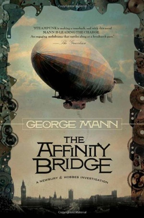 Cover Art for 9780765323200, The Affinity Bridge by George Mann
