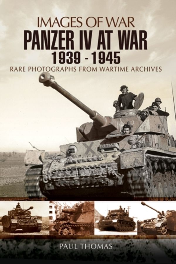 Cover Art for 9781848846814, Panzer IV at War 1939-1945 by Paul Thomas