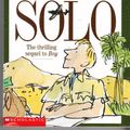 Cover Art for 9780590101769, GOING SOLO by Roald Dahl