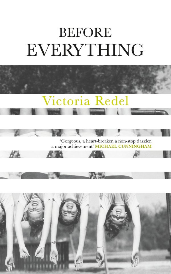 Cover Art for 9781473651838, Before Everything by Victoria Redel