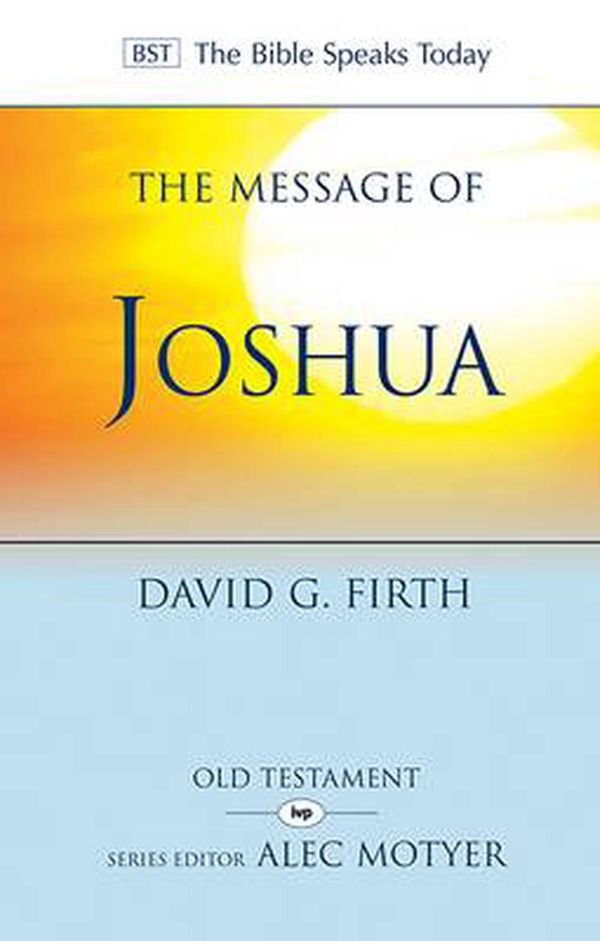 Cover Art for 9781783593651, The Message of Joshua by David G. Firth