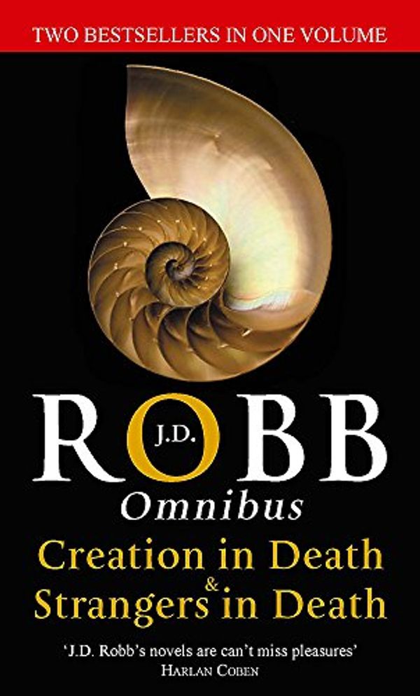 Cover Art for 9780749956653, Creation in Death/Strangers in Death by J. D. Robb