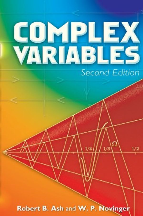 Cover Art for 9780486462509, Complex Variables by Robert B. Ash