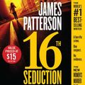 Cover Art for 9781478921707, 16th Seduction by James Patterson, Maxine Paetro