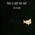 Cover Art for B00J48GQHK, This Is Not My Hat by Jon Klassen
