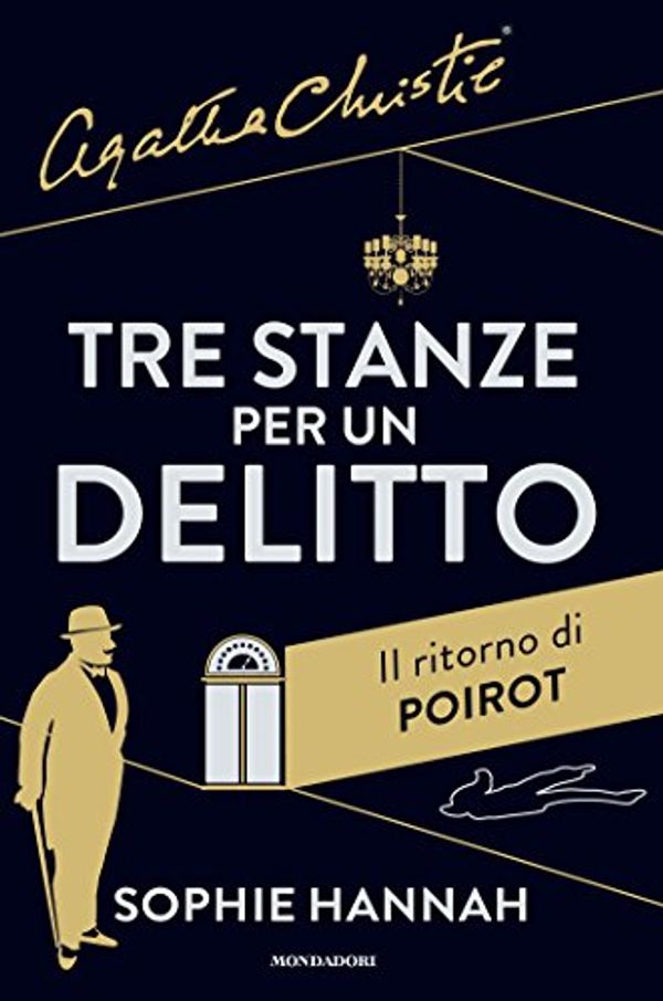 Cover Art for B00N5CWBHK, Tre stanze per un delitto: Il ritorno di Poirot by Sophie Hannah