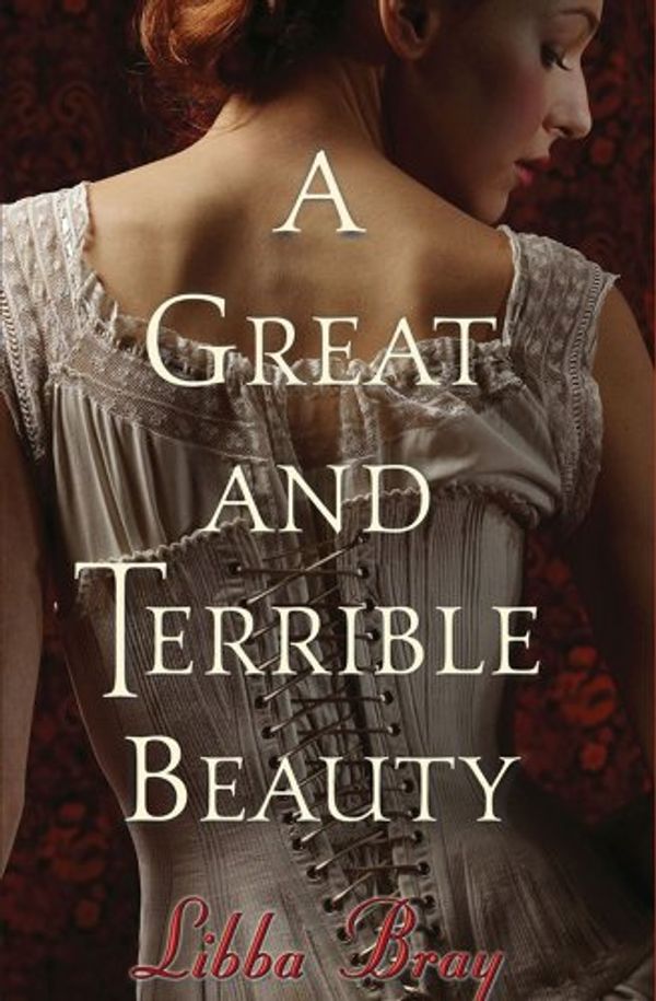 Cover Art for B007ZCOJYY, A Great and Terrible Beauty by Libba Bray