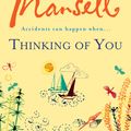 Cover Art for 9780755336739, Thinking Of You: A hilarious and heart-warming romance novel by Jill Mansell