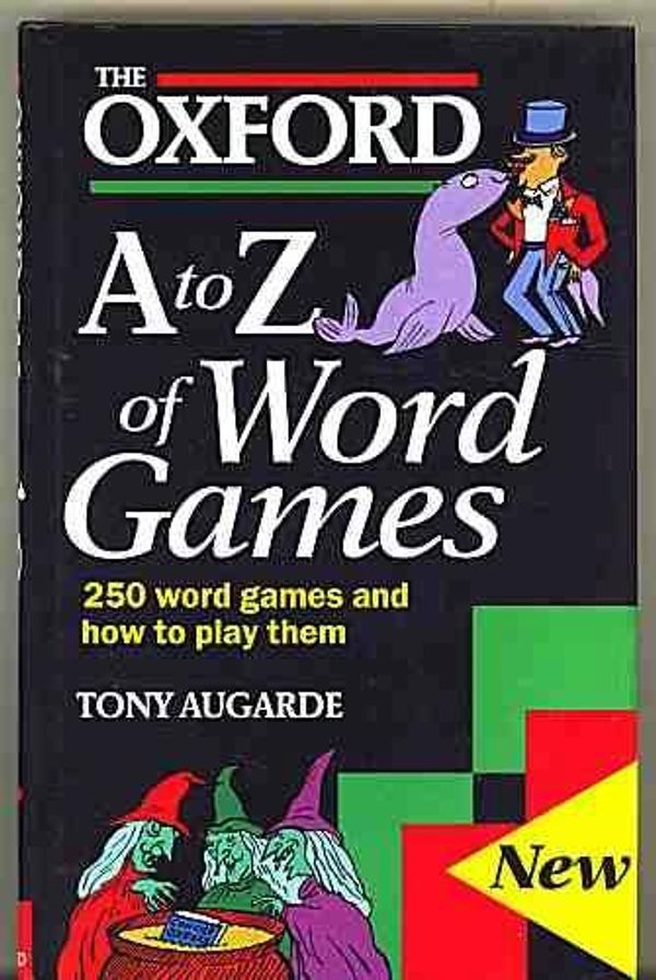 Cover Art for 9780198661788, The Oxford A to Z of Word Games by Tony Augarde