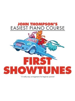 Cover Art for 9781785585296, John Thompson's Easiest Piano Course First Showtunes (John Thompson Easiest Piano) by John Thompson
