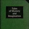 Cover Art for 9789380028736, Tales of Mystery and Imagination (Campfire Graphic Novels) by Edgar Allan Poe
