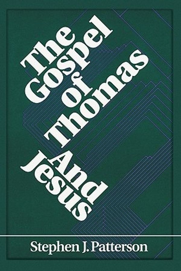 Cover Art for 9780944344323, The Gospel of Thomas and Jesus by Stephen Patterson