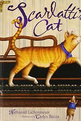 Cover Art for 9780761354727, Scarlatti's Cat by Nathaniel Lachenmeyer