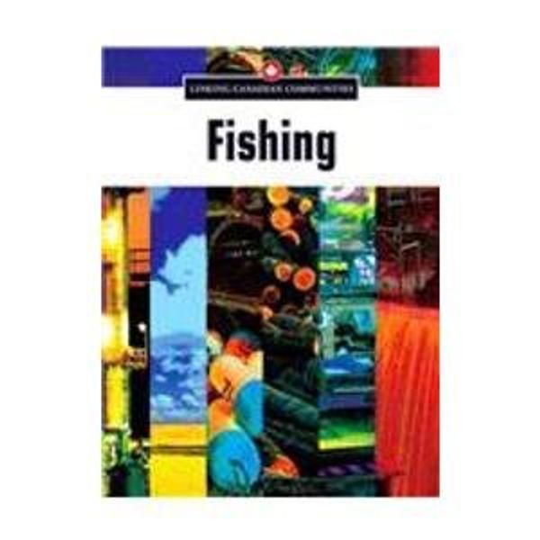 Cover Art for 9781553883791, Fishing (Linking Cdn Communities) by Tatiana Tomljanovic