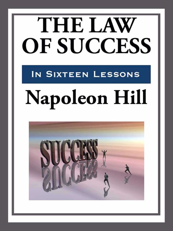 Cover Art for 9781627931991, The Law of Success in Sixteen Lessons by Napoleon Hill