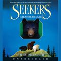 Cover Art for 9780061715075, Seekers #2: Great Bear Lake by Erin Hunter, Julia Fletcher