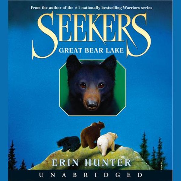 Cover Art for 9780061715075, Seekers #2: Great Bear Lake by Erin Hunter, Julia Fletcher