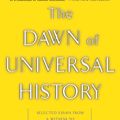 Cover Art for 9780786748563, The Dawn of Universal History: Selected Essays from a Witness to the Twentieth Century by Raymond Aron