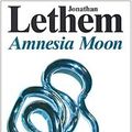 Cover Art for 9788887765779, Amnesia moon by Jonathan Lethem
