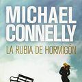 Cover Art for 9788492833252, La Rubia del Hormigon [Spanish] by Michael Connelly
