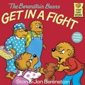 Cover Art for 9780881031393, The Berenstain Bears Get in a Fight by Jan, Stan Berenstain