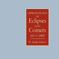Cover Art for 9780851154060, Chronology of Eclipses and Comets, A.D.1-1000 by D. Justin Schove, Alan Fletcher