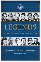 Cover Art for 9781921778711, Legends of the Australian Football Hall of Fame by Bruce Eva, Nick Bowen, Peter Ryan