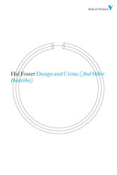 Cover Art for 9781844676705, Design and Crime (and Other Diatribes) by Hal Foster