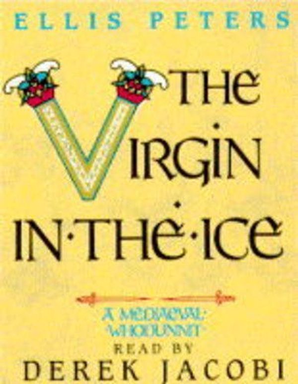 Cover Art for 9781859980415, The Virgin in the Ice by Ellis Peters