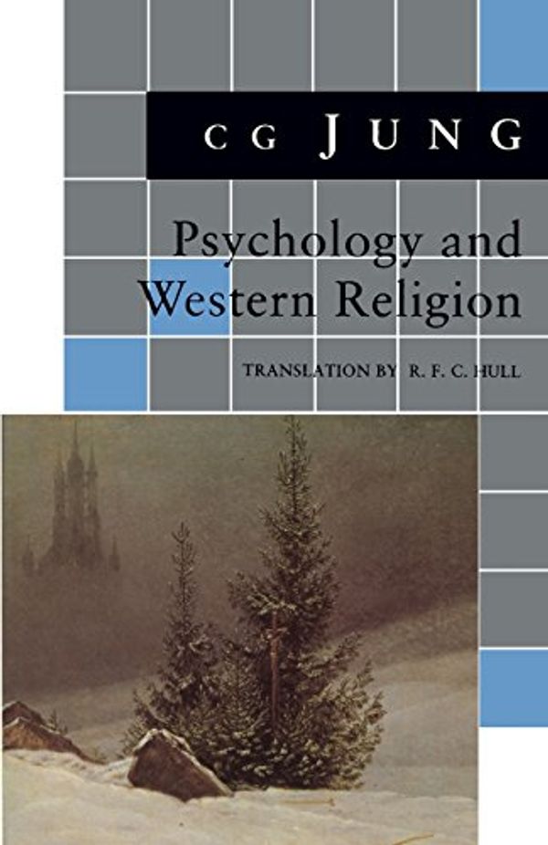 Cover Art for 9780691018621, Psychology and Western Religion: (From Vols. 11, 18 Collected Works) by C. G. Jung