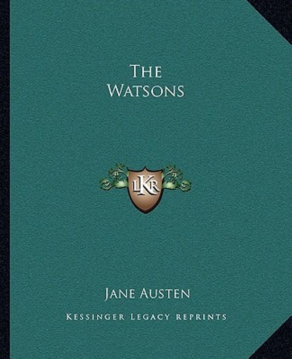 Cover Art for 9781162712024, The Watsons by Jane Austen