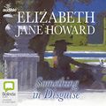 Cover Art for 9781489357205, Something in Disguise by Elizabeth Jane Howard