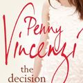 Cover Art for 9780755379453, The Decision by Penny Vincenzi