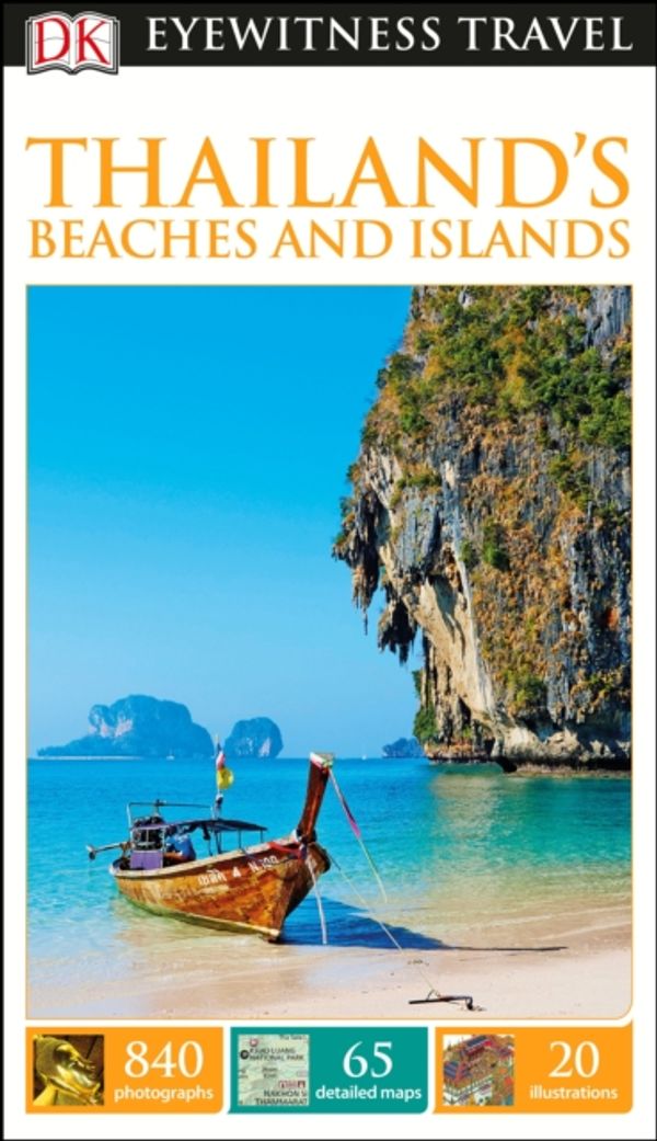 Cover Art for 9780241209691, Thailand's Beaches And Islands~ Eyewitness Travel Guide by 