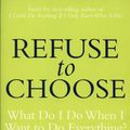 Cover Art for 9781405099813, Refuse to Choose by Barbara Sher