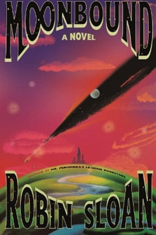 Cover Art for 9780374610609, Moonbound: A Novel by Robin Sloan